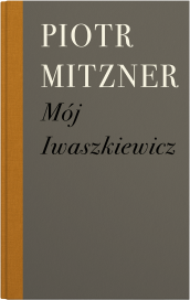 „Mój Iwaszkiewicz” – okładka